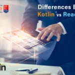 Differences Between Kotlin vs. React Native