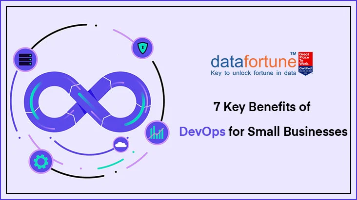 7 Key Benefits of DevOps for Small Businesses