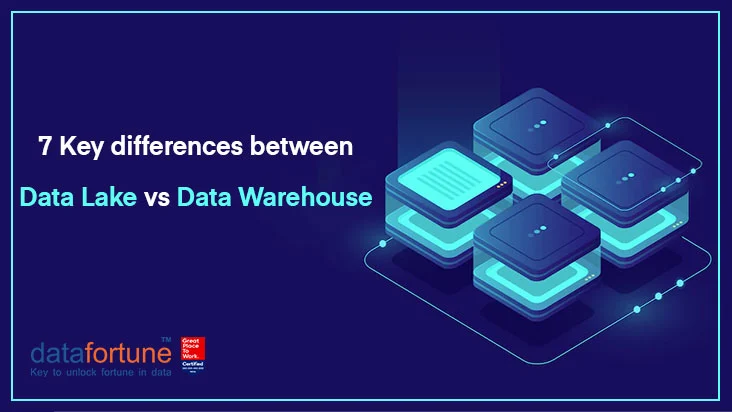 7 Key differences between Data Lake vs Data Warehouse