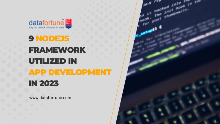 9 NodeJS Framework Utilized in App Development in 2023