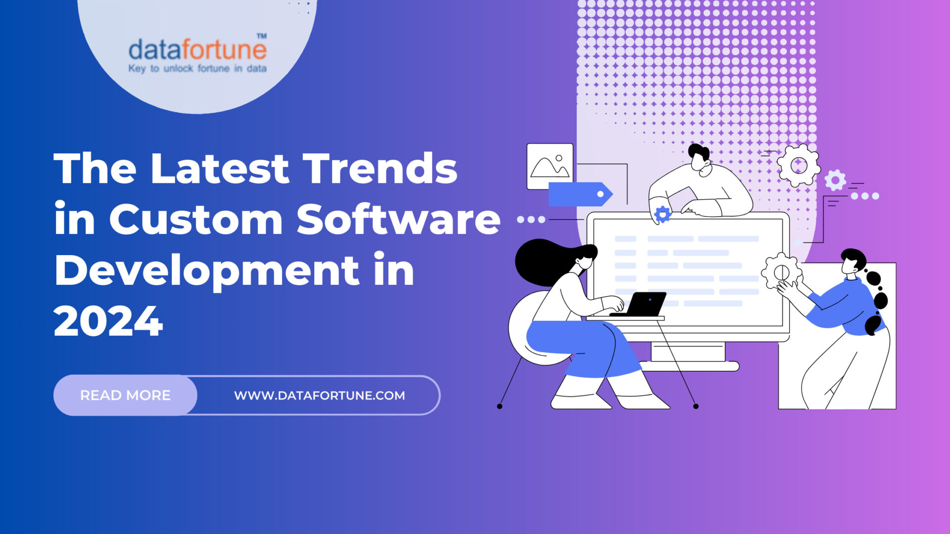 The Latest Trends in Custom Software Development in 2024 | Datafortune