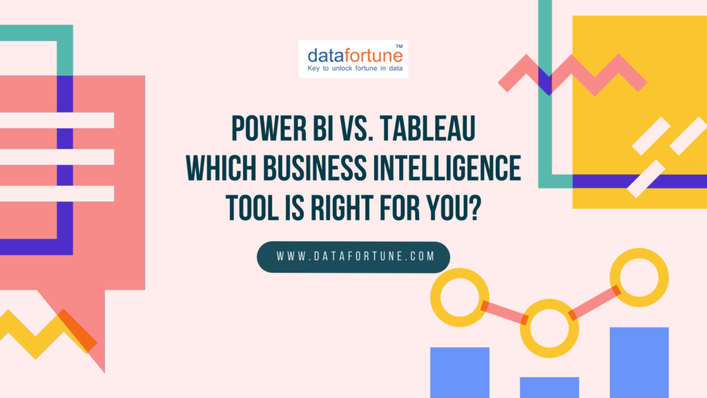 Power BI vs. Tableau Which Business Intelligence Tool is Right for You - Datafortune