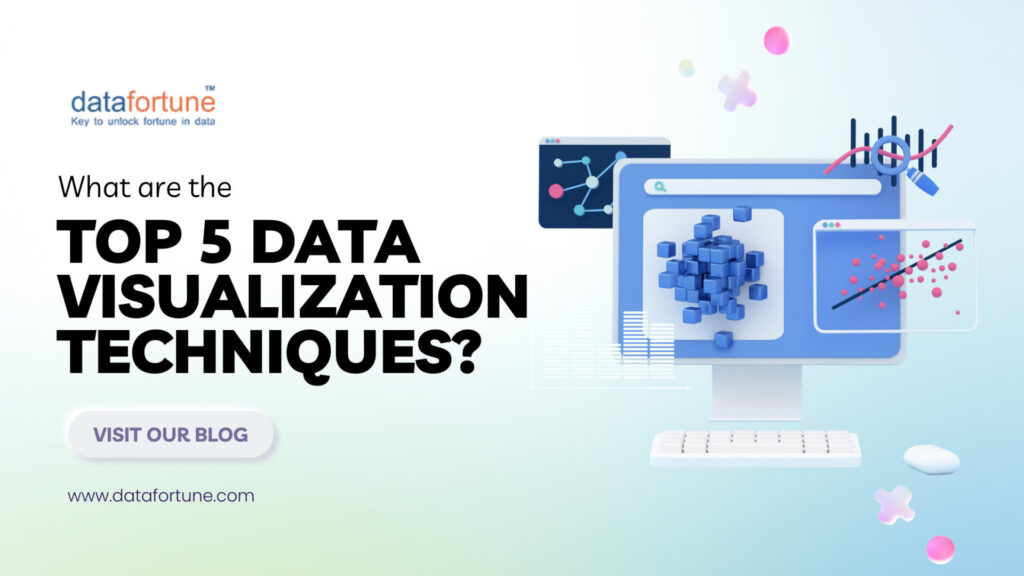 What are the Top 5 Data Visualization Techniques - Datafortune