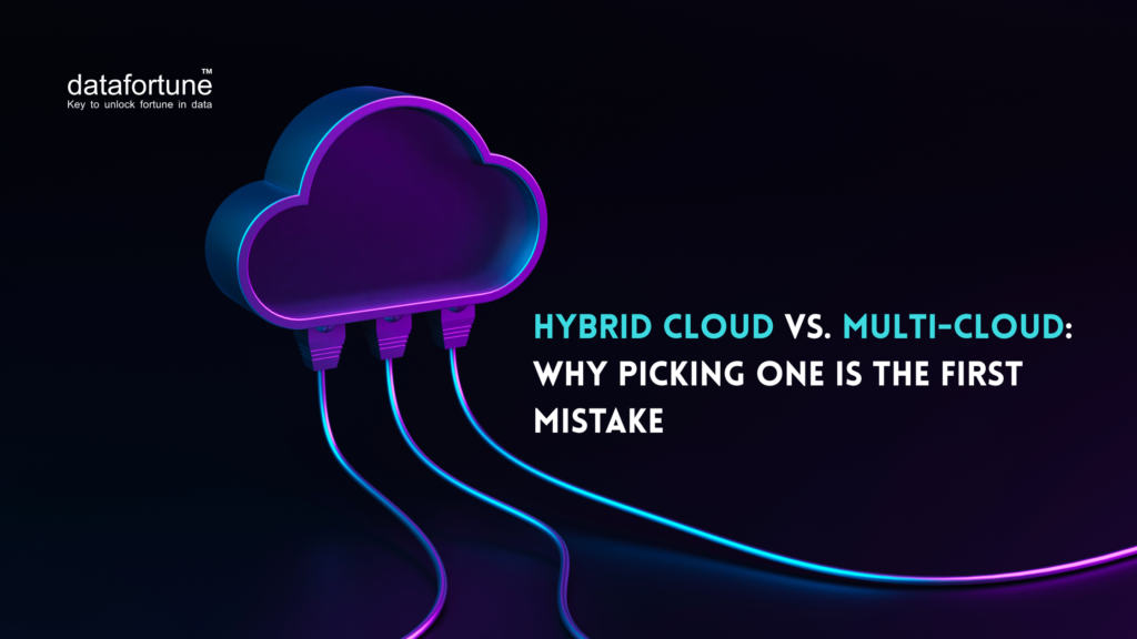 Hybrid Cloud vs. Multi-Cloud: Datafortune