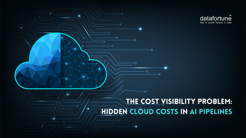 Hidden Cloud Costs in AI Pipelines - Datafortune